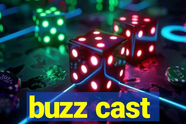 buzz cast